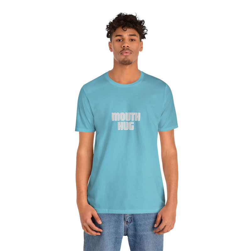 Mouth Hug -Unisex Jersey Short Sleeve Tee