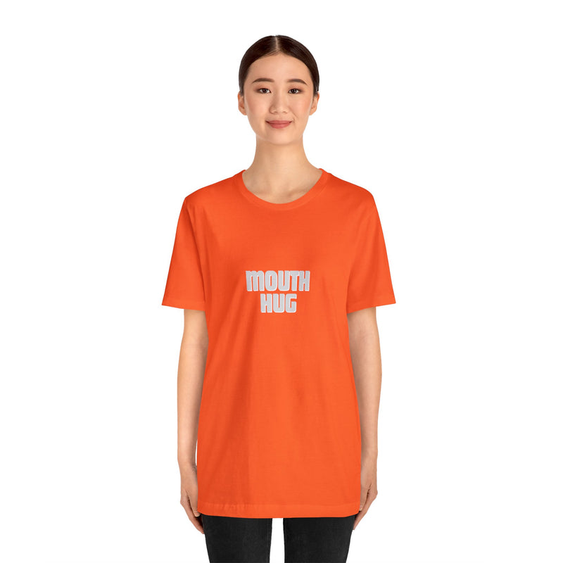 Mouth Hug -Unisex Jersey Short Sleeve Tee