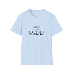 Living Rent Free - Unisex Softstyle T-Shirt