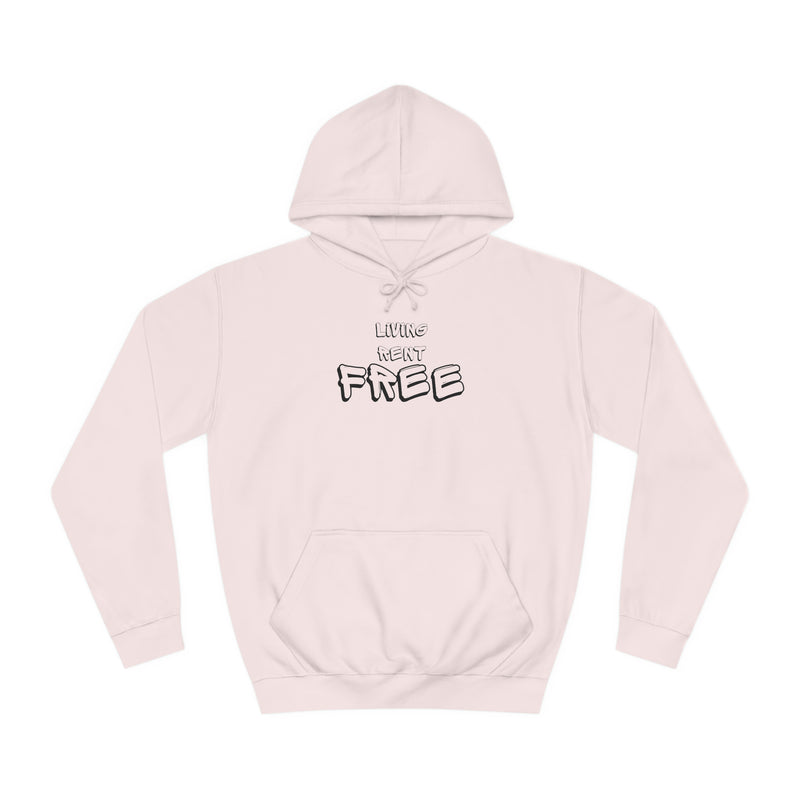 Living Rent Free - Unisex College Hoodie